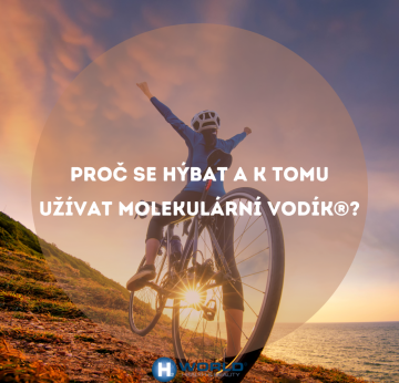 Proč se hýbat a užívat Molekulární Vodík®