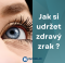 Jak si udržet zdravý zrak